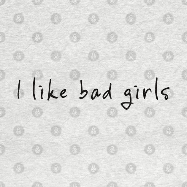 I like bad girls by NYWA-ART-PROJECT